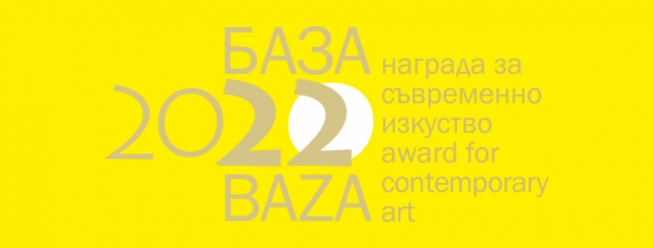 Exhibition of the nominated artists for the BAZA 2022 Contemporary Art Award